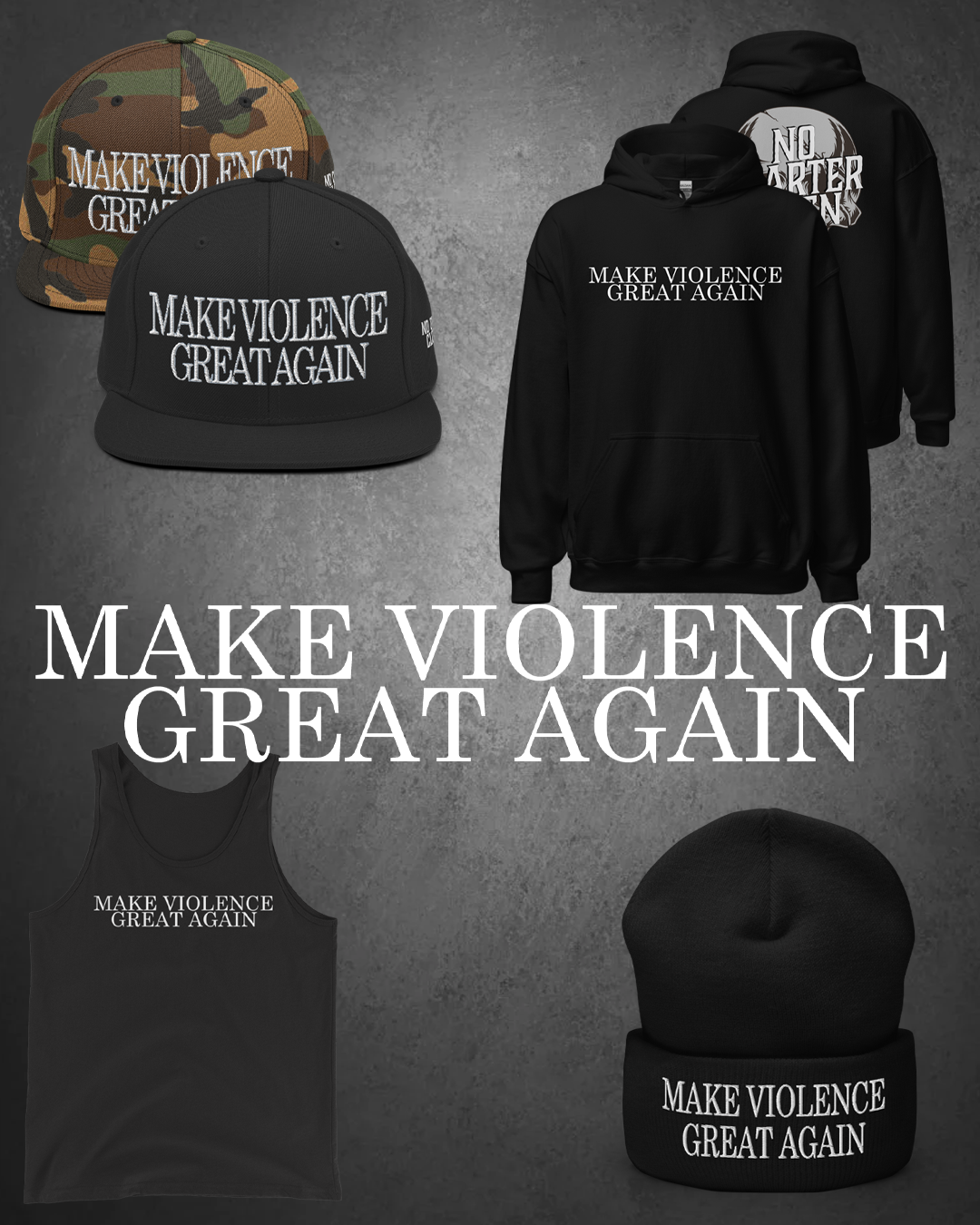 Make Violence Great Again Collection