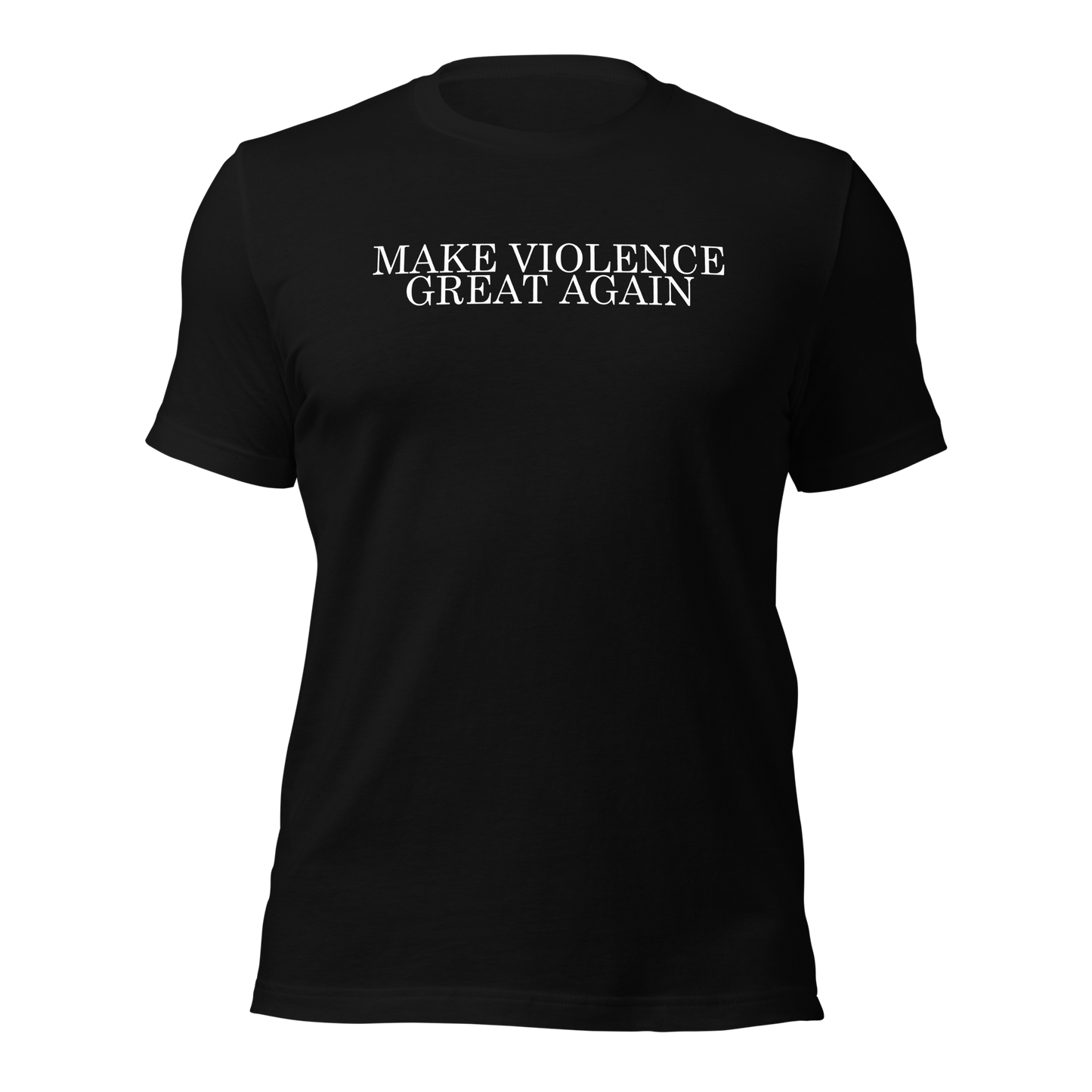 Make Violence Great Again Shirt